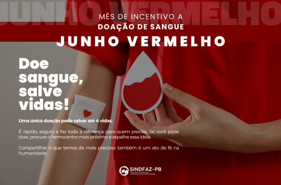 Junho Vermelho: Doe Sangue, Doe Vida!